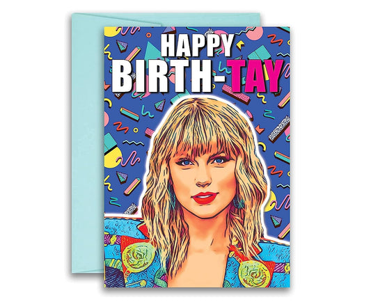 Taylor Swift Inspired Parody Birthday Card Birth-TAY 5x7 inches w/Envelope